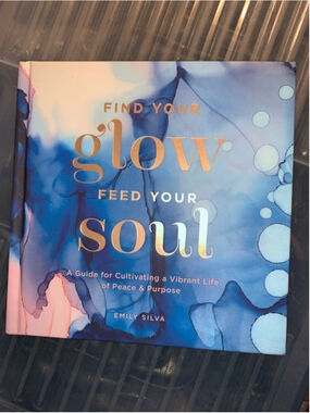 Rock Point Find Your Glow Feed Your Soul hardcover Book